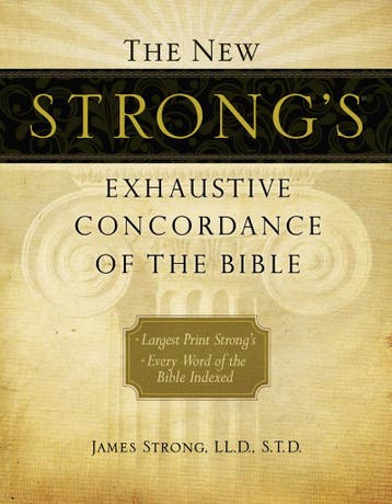 The New Strongs Exhaustive Concordance of the Bible: Every, Verzenden, Nieuw