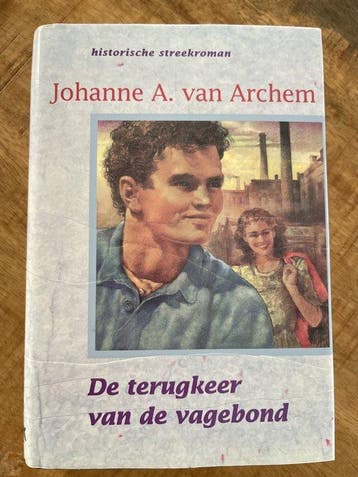 De terugkeer van de vagebond - J.A. van Archem 9789021090139, Verzenden, Gelezen, J.A. van Archem