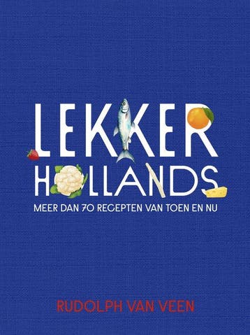 9789043935289 Lekker Hollands Rudolph van Veen, Verzenden, Nieuw, Rudolph van Veen