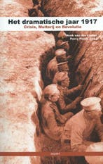 Het dramatische jaar 1917 9789461537485 Perry Pierik, Boeken, Verzenden, Zo goed als nieuw, Perry Pierik