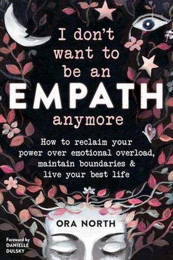I Dont Want to Be an Empath Anymore - Ora North, Verzenden, Gelezen, Ora North