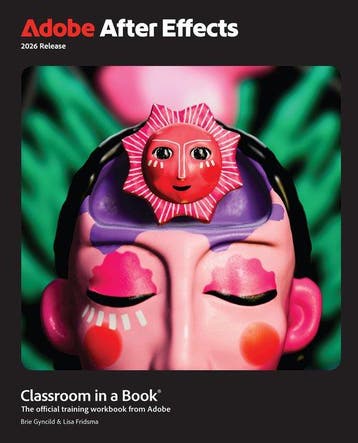 9780135561430 Classroom in a Book- Adobe After Effects Cl..., Verzenden, Nieuw, Lisa Fridsma