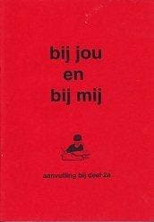 Bij jou en bij mij Aanvulling bij deel 2A (zie omschrijving), Verzenden, Nieuw