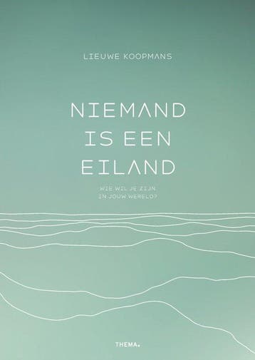 9789462724174 Niemand is een eiland Lieuwe Koopmans, Boeken, Studieboeken en Cursussen, Verzenden, Nieuw, Lieuwe Koopmans