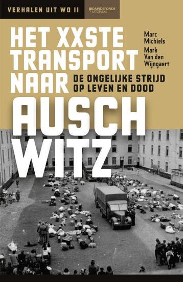 Het Xxste Transport Naar Auschwitz | Nieuw, Ophalen of Verzenden, Nieuw, Marc Michiels; Mark Wijngaert