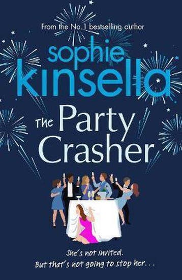 The Party Crasher - Sophie Kinsella 9781787632455, Verzenden, Gelezen, Sophie Kinsella