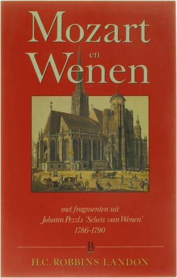 Mozart en Wenen - H.C.R. Landon 9789024648610, Verzenden, Gelezen, H.C.R. Landon