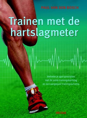 Trainen met de hartslagmeter - Paul van den Bosch, Verzenden, Zo goed als nieuw, Paul van den Bosch