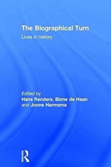 The Biographical Turn - Hans Renders 9781138939707, Boeken, Verzenden, Zo goed als nieuw, Hans Renders