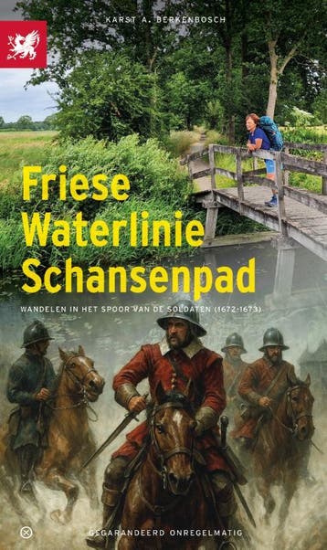 Friese Waterlinie Schansenpad | Karst A. Berkenbosch | Nieuw, Ophalen of Verzenden, Nieuw, Karst A. Berkenbosch
