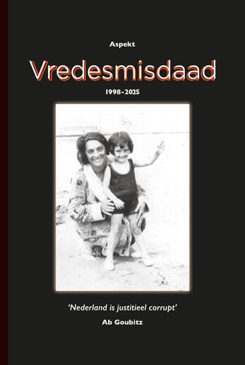 Vredesmisdaad 1998-2025 - Ab Goubitz 9789464872736, Boeken, Verzenden, Zo goed als nieuw, Ab Goubitz