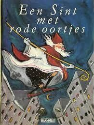 Een Sint met rode oortjes - Bettie Elias 9789054610359, Boeken, Verzenden, Zo goed als nieuw, Bettie Elias