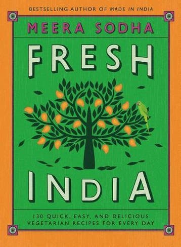 Fresh India: 130 Quick, Easy, and Delicious Vegetarian, Boeken, Verzenden, Nieuw
