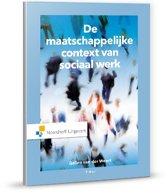 De maatschappelijke context van sociaal werk, 9789001875671, Verzenden, Zo goed als nieuw, HBO