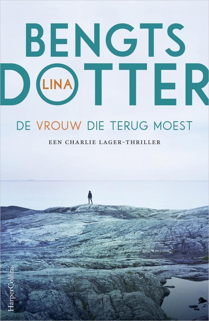 Charlie Lager-trilogie 1 - De vrouw die terug moest, Boeken, Thrillers, Nieuw, Verzenden