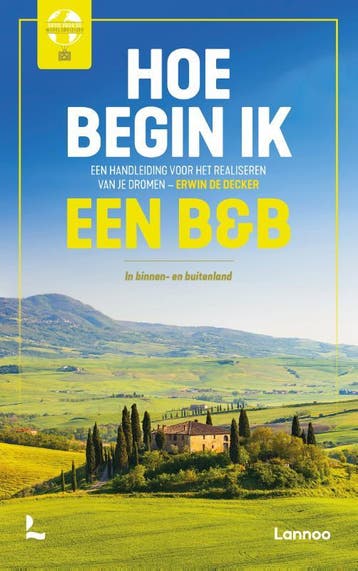 Hoe Begin Ik Een B&B? | Erwin Decker | Nieuw, Ophalen of Verzenden, Nieuw, Erwin Decker