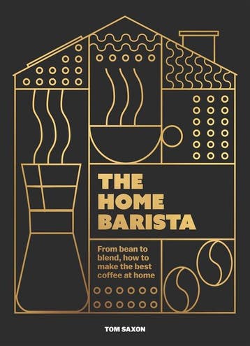 9781035425051 The Home Barista: From Bean to Blend, How t..., Boeken, Verzenden, Nieuw, Tom Saxon