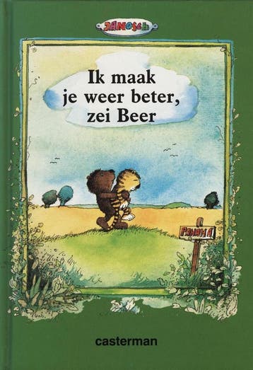 Ik maak je weer beter, zei Beer - Janosch 9789030323105, Verzenden, Gelezen, Janosch