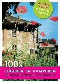 100 x logeren en kamperen bij Nederlanders in Frankrijk, Verzenden, Zo goed als nieuw, Dagmar Jeurissen