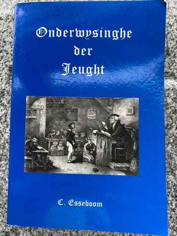 Onderwysinghe der jeught (Cornelis Esseboom) Dordrecht, Boeken, Verzenden, 20e eeuw of later, Gelezen, Cornelis Esseboom