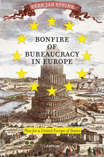 Bonfire of European bureaucracy - Derk Jan Eppink, Verzenden, Zo goed als nieuw, Derk Jan Eppink