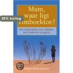 MAM WAAR LIGT TIMBOEKTOE 9789038911328 M. Blum-Vermaas, Verzenden, Gelezen, M. Blum-Vermaas