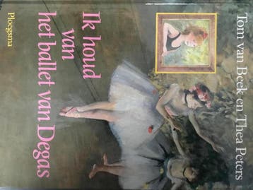 Ik houd van het ballet van Degas - T. van Beek 9789021613758, Verzenden, Gelezen, T. van Beek