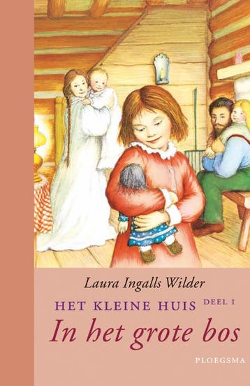 In het grote bos / Het kleine huis / 1 - Laura Ingalls, Verzenden, Gelezen, Laura Ingalls Wilder