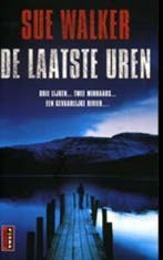 De laatste uren 9789021007854 S. Walker, Verzenden, Gelezen, S. Walker