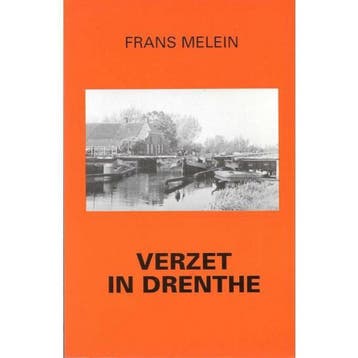 Verzet in Drenthe - F. Melein 9789075500011, Verzenden, Gelezen, F. Melein