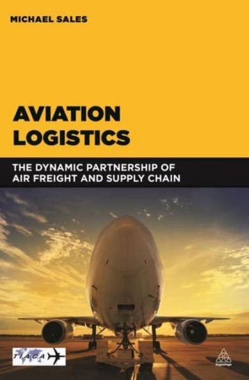 9780749472702 Aviation Logistics | Tweedehands, Boeken, Verzenden, Zo goed als nieuw, Michael Sales