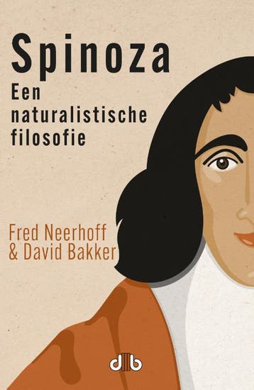 Spinoza: Een Naturalistische Filosofie | Nieuw, Ophalen of Verzenden, Nieuw, Fred Neerhoff-David Bakker