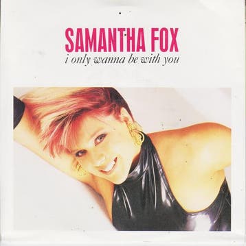 vinyl single 7 inch - Samantha Fox - I Only Wanna Be With..., Verzenden, Zo goed als nieuw, 7 inch, Pop