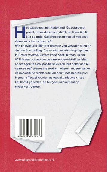 Groter denken, kleiner doen 9789044639773, Boeken, Verzenden, Gelezen, Herman Tjeenk Willink