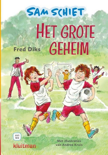 Sam schiet. Het grote geheim / Leren lezen met Kluitman, Verzenden, Gelezen, Fred Diks