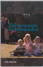 De bewuste stiefmoeder 9789066659766 A. Manneke, Boeken, Verzenden, Zo goed als nieuw, A. Manneke