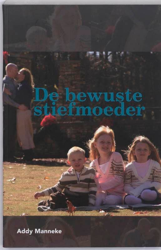 De bewuste stiefmoeder 9789066659766 A. Manneke, Boeken, Studieboeken en Cursussen, Zo goed als nieuw, Verzenden