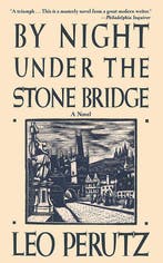 By Night Under The Stone Bridge 9781611458411 Leo Perutz, Verzenden, Zo goed als nieuw, Leo Perutz