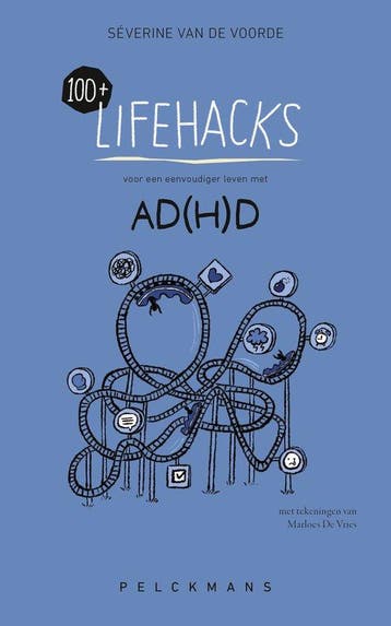 9789462348936 100+ Lifehacks voor een eenvoudiger leven m..., Boeken, Verzenden, Nieuw, Severine van de Voorde