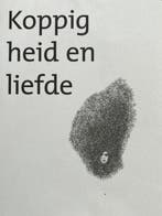 Koppigheid en liefde 9789082287509 Natasja dArmagnac, Verzenden, Zo goed als nieuw, Natasja d'Armagnac
