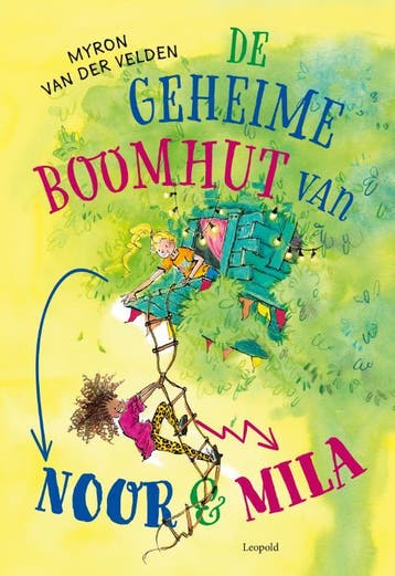 De Geheime Boomhut Van Noor En Mila | Myron Velden | Nieuw, Ophalen of Verzenden, Nieuw, Myron Velden