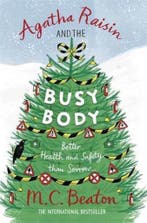 Agatha Raisin and the Busy Body 9781845299545 M.C. Beaton, Verzenden, Gelezen, M.C. Beaton