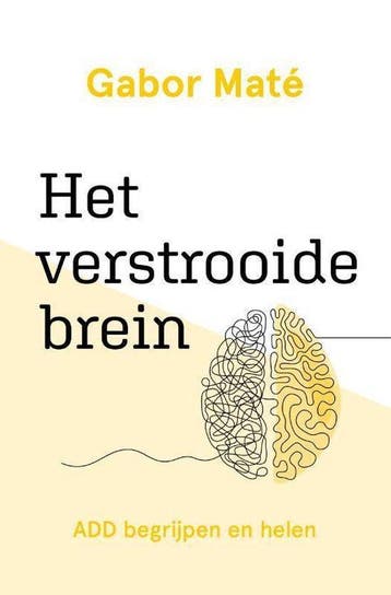 Het verstrooide brein - Gabor Mate - 9789020218404, Boeken, Nieuw, Ophalen of Verzenden, Overige onderwerpen, Gabor Mate
