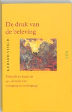 De druk van de beleving / Filosofische diagnosen G. Visser, Verzenden, Gelezen, G. Visser