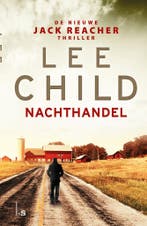 Nachthandel / Jack Reacher 9789024578542 Lee Child, Boeken, Thrillers, Verzenden, Gelezen, Lee Child