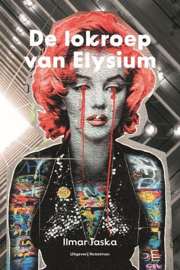 De lokroep van Elysium - Ilmar Taska 9789491737893, Verzenden, Zo goed als nieuw, Ilmar Taska