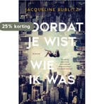 Voordat je wist wie ik was 9789046827505 Jacqueline Bublitz, Verzenden, Gelezen, Jacqueline Bublitz