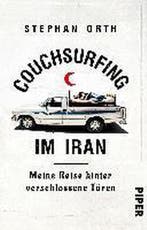 Couchsurfing im Iran 9783492310833 Stephan Orth, Verzenden, Gelezen, Stephan Orth