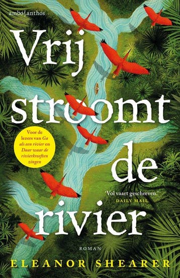 9789026371127 Vrij stroomt de rivier Eleanor Shearer, Verzenden, Nieuw, Eleanor Shearer