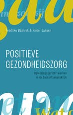 Positieve gezondheidszorg 9789043035637, Boeken, Verzenden, Zo goed als nieuw